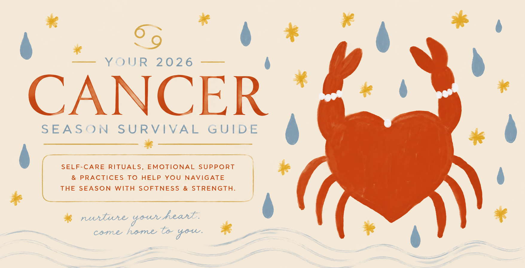 Your 2026 Cancer Season Survival Guide