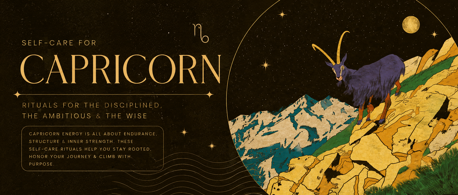 Self-Care Rituals for Capricorn: Restoring Balance Between Ambition & Rest